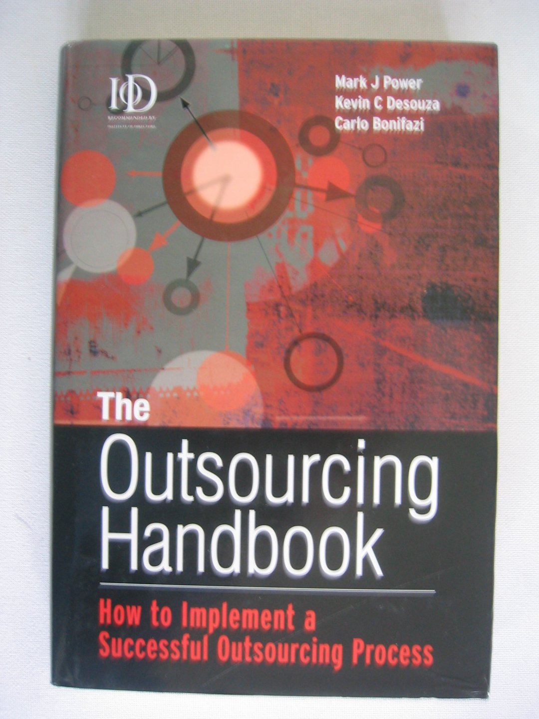 Power, Mark J. - The Outsourcing Handbook / How to Implement a Successful Outsourcing Process