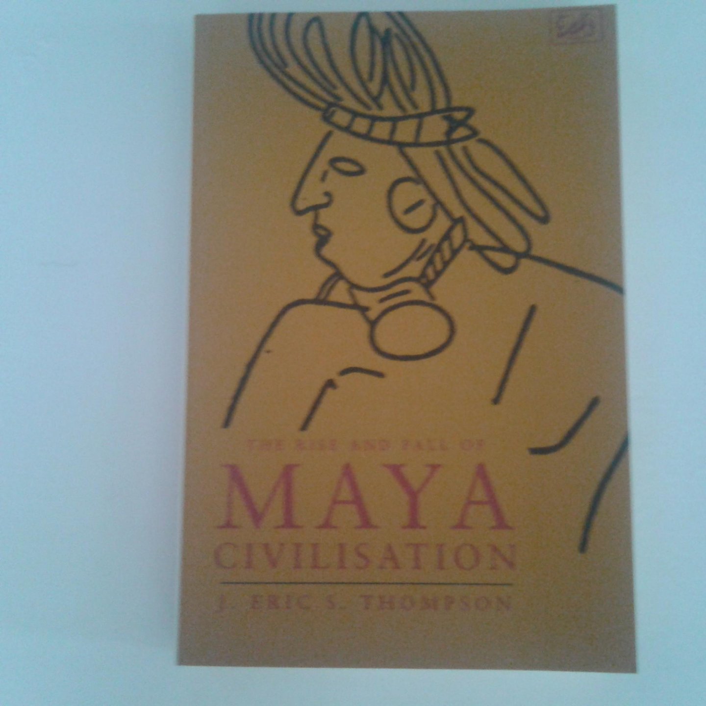 Thompson, J. Eric S. - The Rise and Fall of Maya Civilisation