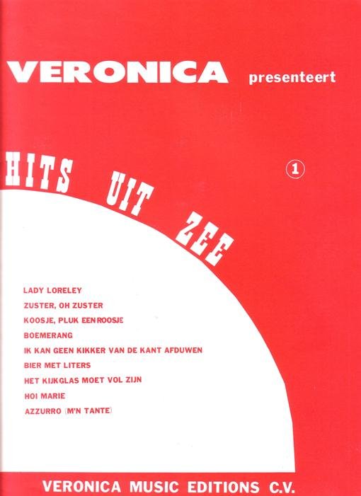 Veronica - - Veronica presenteert: Hits uit zee. 1.