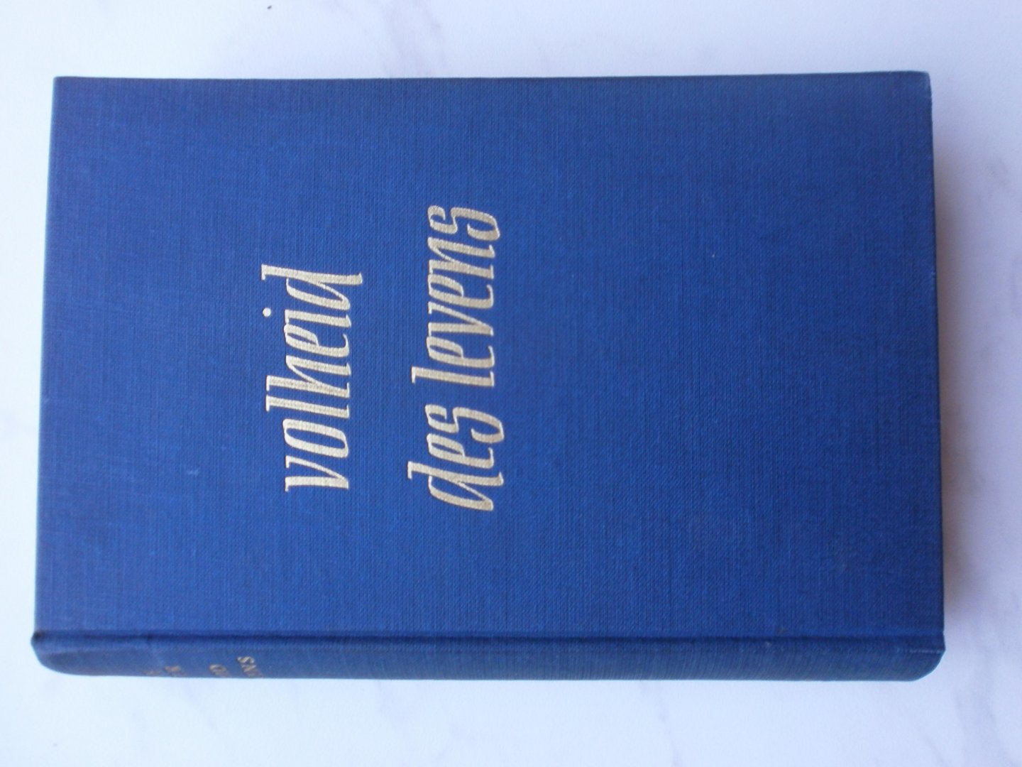 Rinser, Luise - Volheid des levens