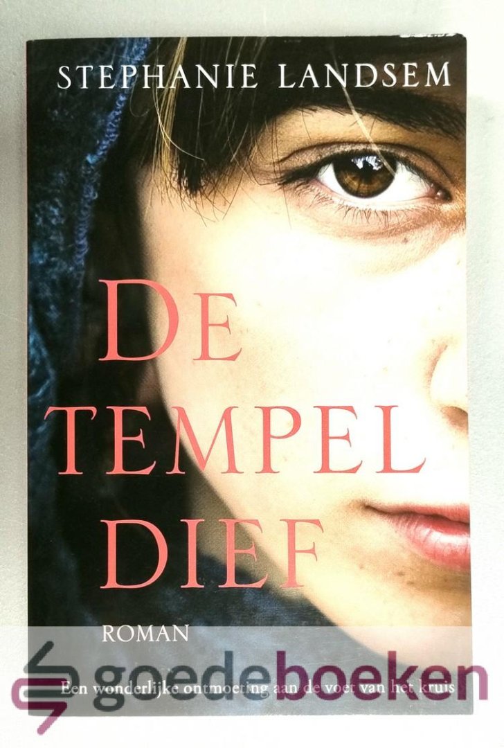 Landsem, Stephanie - De tempeldief --- Een wonderlijke ontmoeting aan de voet van het kruis