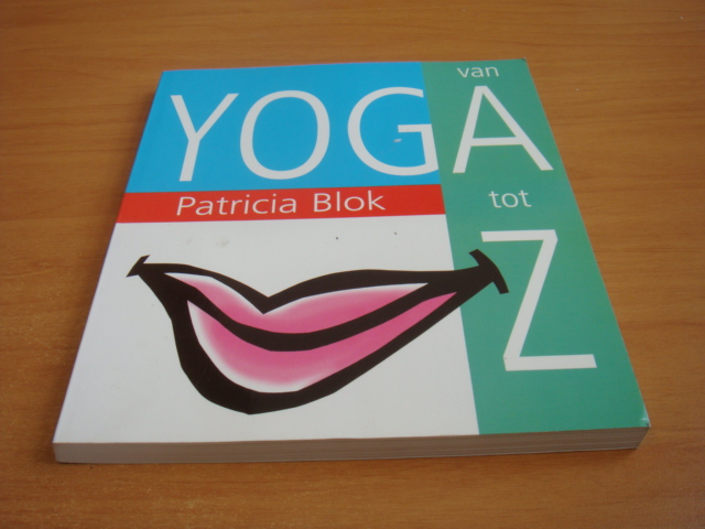 Blok, Patricia - Yoga Van A Tot Z