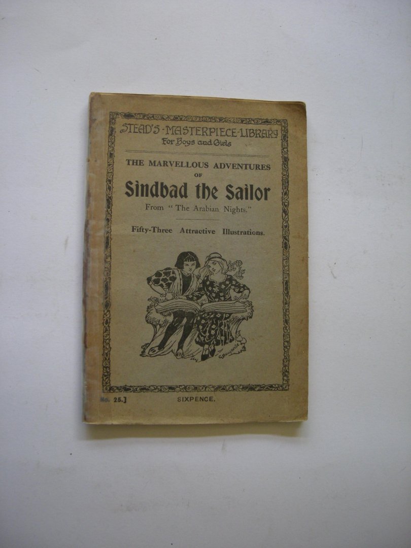 NN - The marvellous adventures of Sindbad the Sailor. From "The Arabian Nights" Fifty-Three Attractive Illustrations
