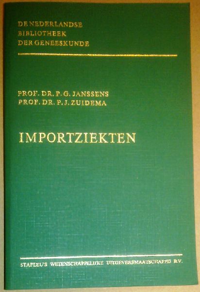 Janssens, Prof. Dr. P.G. / Zuidema, Prof. Dr. P.J. - Importziekten