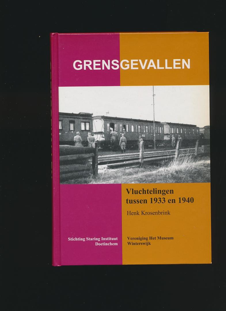 Krosenbrink Henk - Grensgevallen. Vluchtingen tussen 1933 en 1940