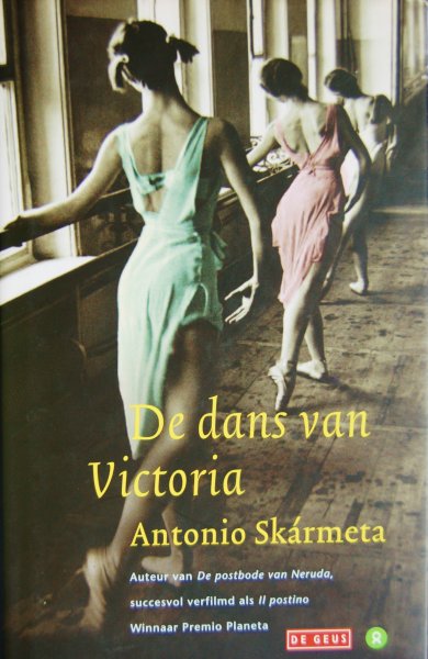 Skármeta, Antonio - De dans van Victoria