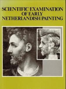 ASPEREN DE BOER, J.R.J. /FILEDT KOK, J.P. (EDITORS) - Scientific examination of early Netherlandish painting. Applications in art history
