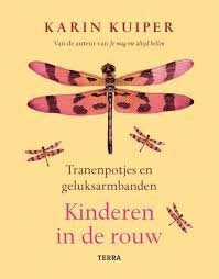 Kuiper, Karin - Tranenpotjes en geluksarmbanden. Kinderen in de rouw