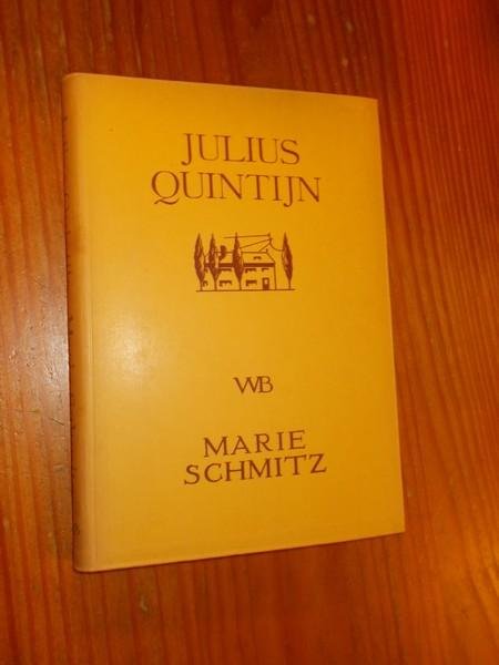 SCHMITZ, MARIE, - Julius Quintijn.
