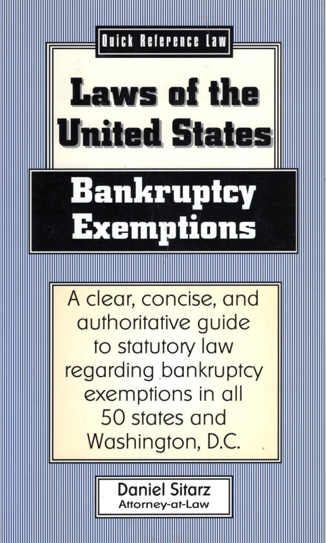 Sitarz, Daniel - Bankruptcy Exemptions: Laws of the United States