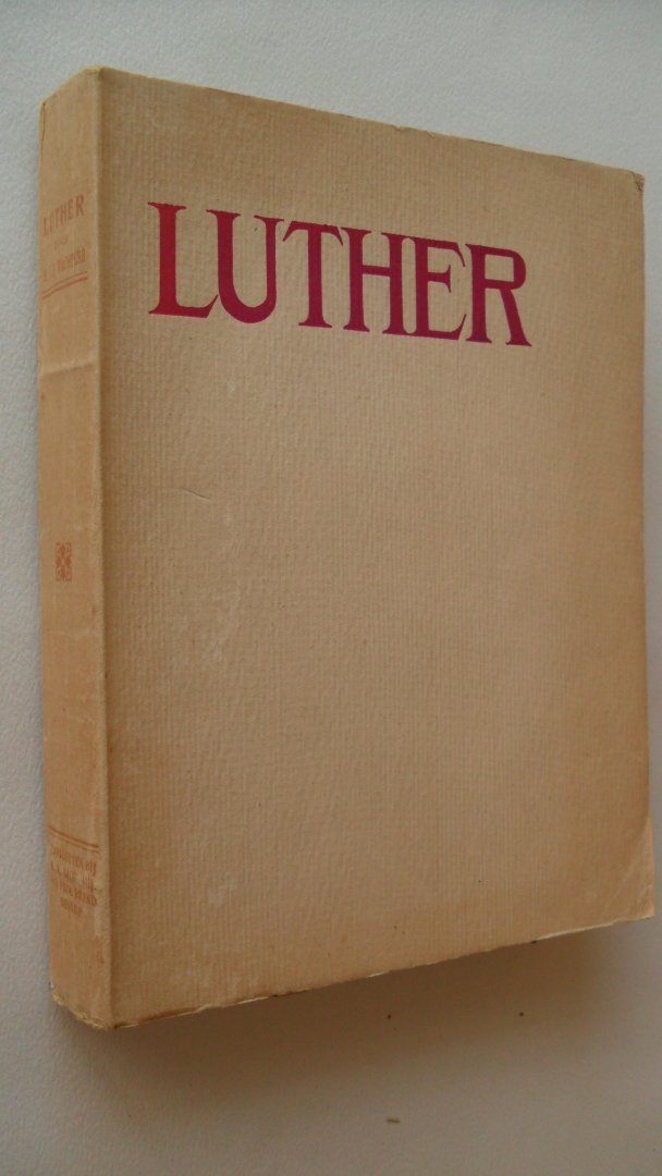 Wachters  H.J.J.  voorrede Dr. Th.van Oppenraaij - Luther  leven-persoon-leer