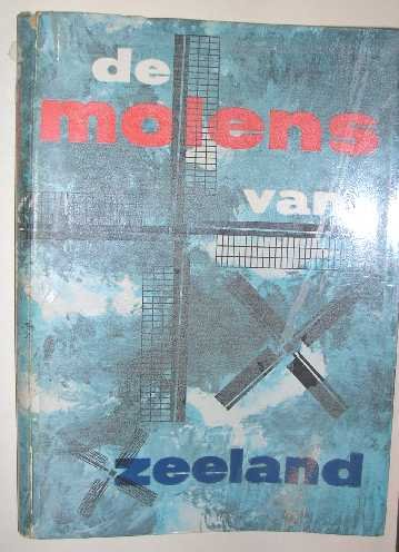 Hoogstraten, M. van - De molens van Zeeland.