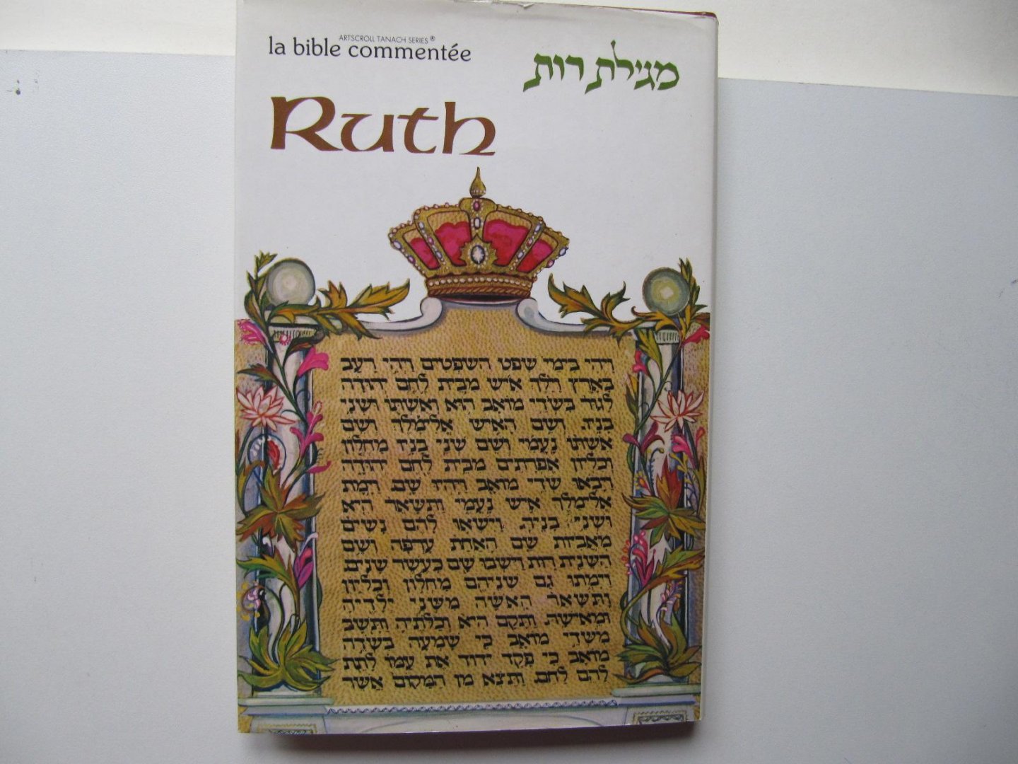 Meir Zlotowitz - Ruth [ la bible commentée ]