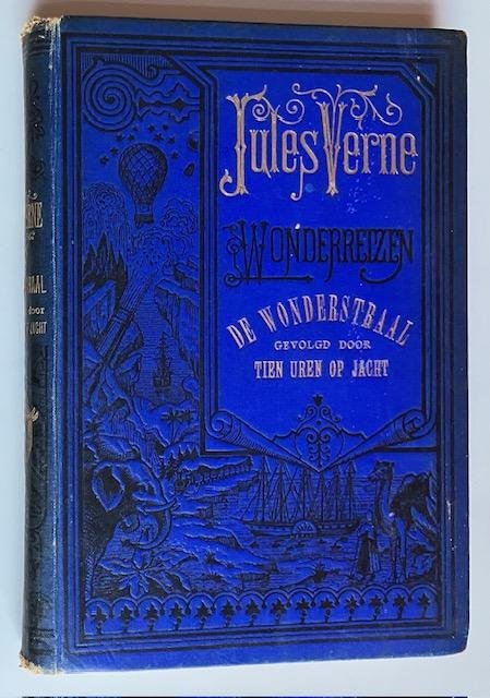 Verne, J. - De wonderstraal, gevolgd door Tien uren op jacht.