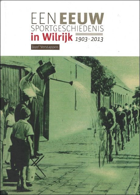 Jozef Verstappen - eeuw sportgeschiedenis in Wilrijk 1903-2013