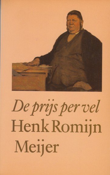 Romijn Meijer, Henk - De prijs per vel. Verhalen.