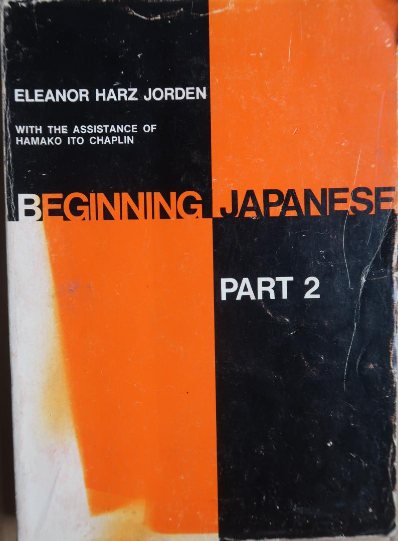 Jorden, Eleanor Harz & Chaplin, Hamako Ito - Beginning Japanese Part 1+2
