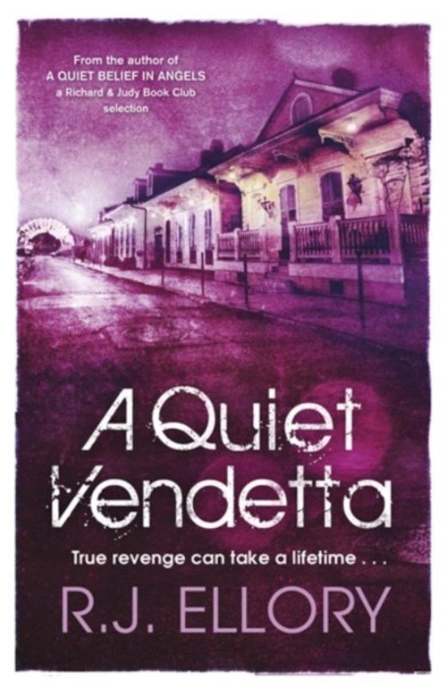 R. J. Ellory - A Quiet Vendetta