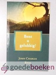 Ryle, John Charles - Bent u gelukkig?