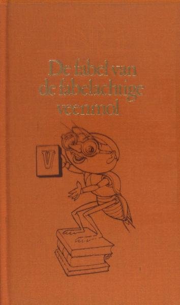 Pola, Alexander. - De fabel van de fabelachtige veenmol.