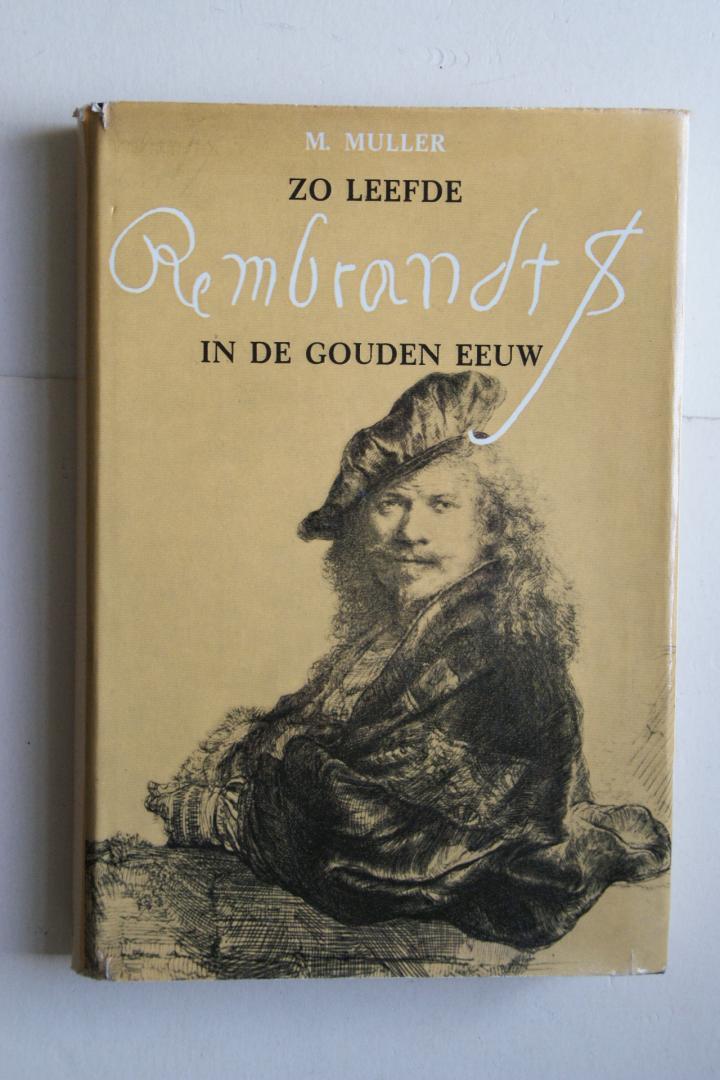 Muller, M - Zo leefde Rembrandt in de Gouden Eeuw