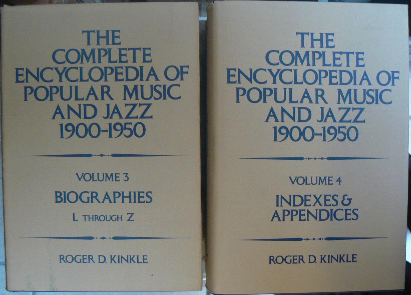 Kinkle, Roger D. - The Complete Encyclopedia of Popular Music and Jazz 1900-1950