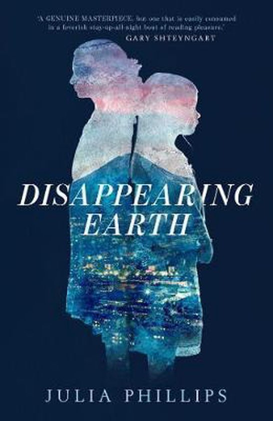 Julia Phillips - Disappearing Earth