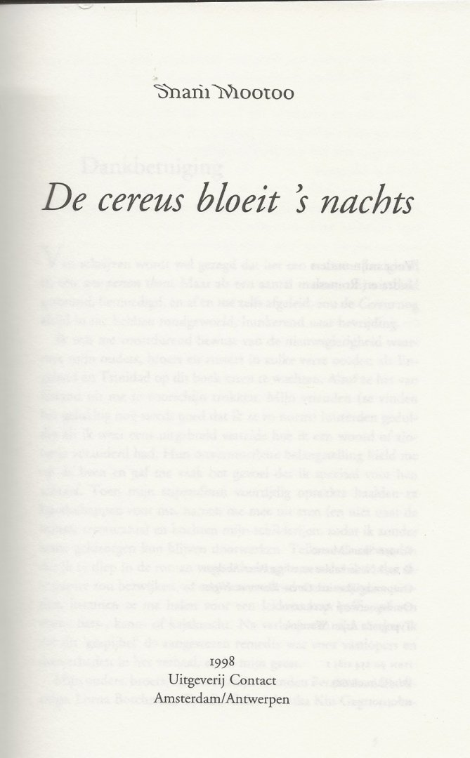 Mootoo, Shani . Nederlandse  vertaling Peter Abelsen  Typografie  Arjan Weenink - De Cereus Bloeit  s' Nachts