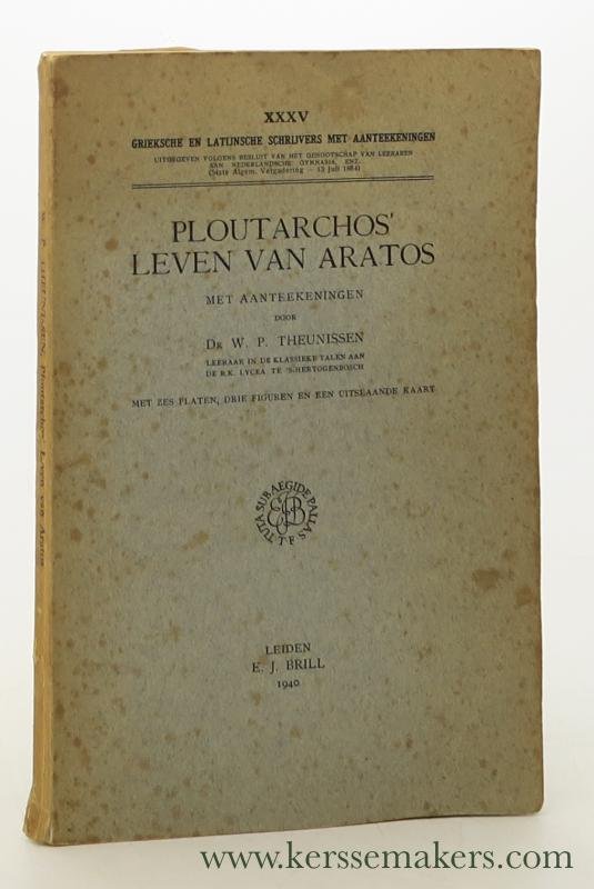 Theunissen, W. P. - Ploutarchos' leven van Aratos. Met aanteekingen.