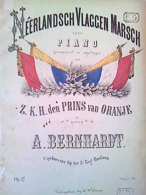 Bernhardt, A.: - Nëerlandsch vlaggen marsch voor piano. Op. 12