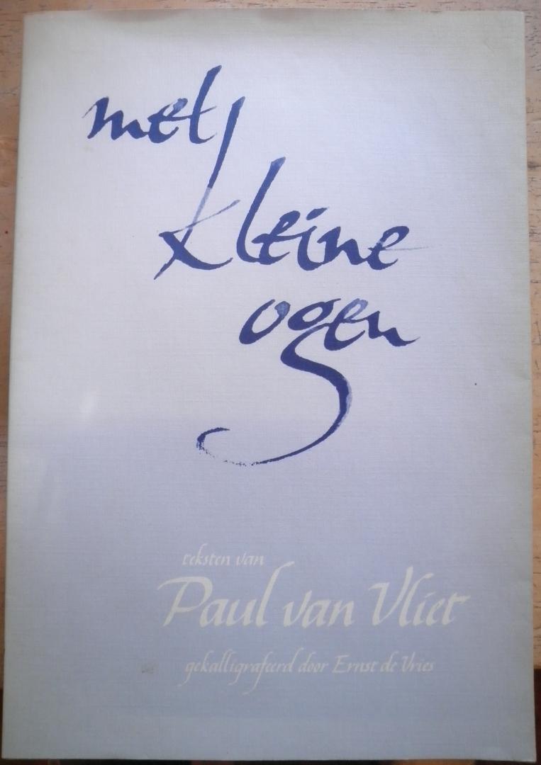 Vliet, Paul van - Met kleine ogen