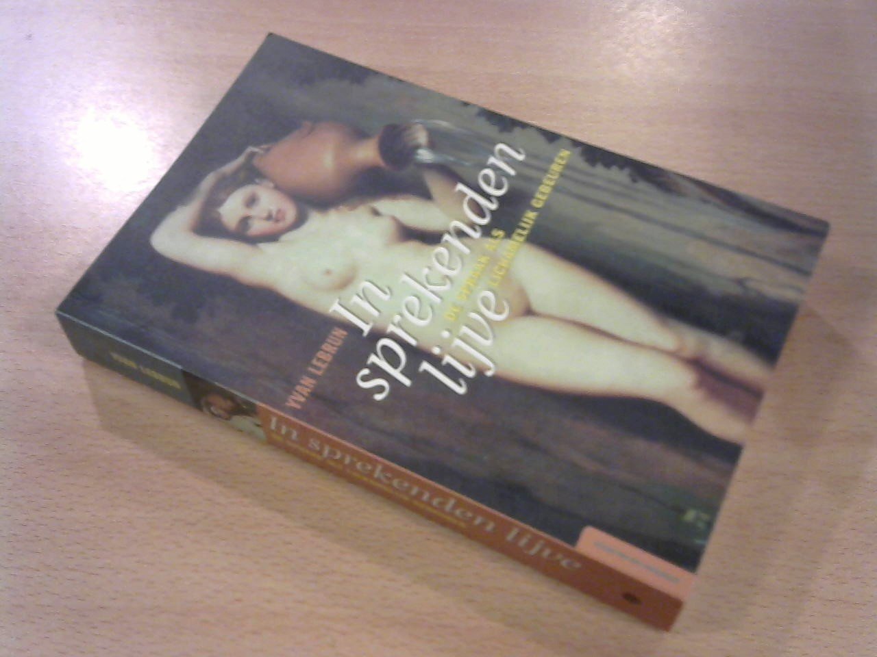 Lebrun, Yvan - In sprekenden lijve. De spraak als lichamelijk gebeuren