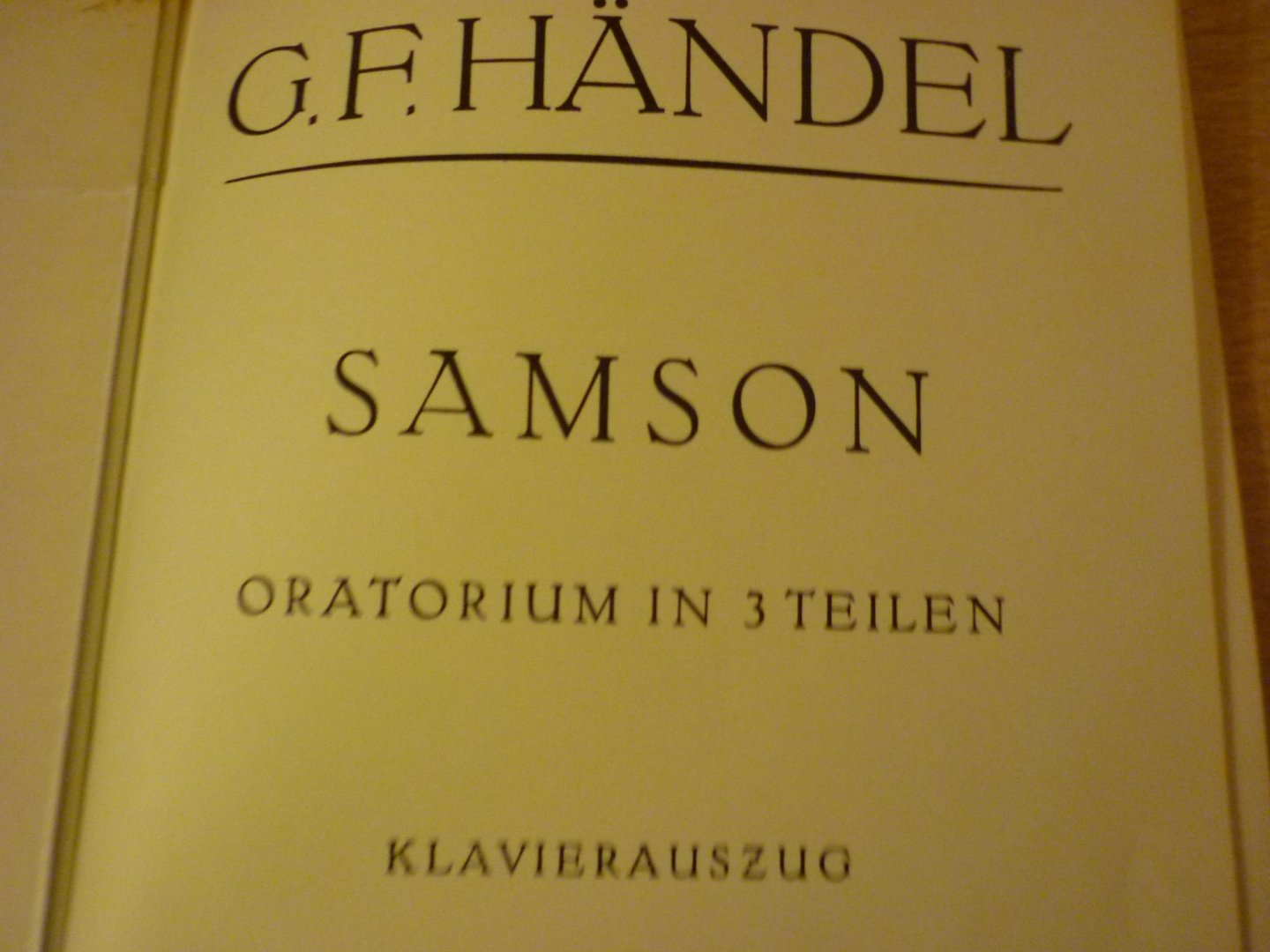 Handel; Georg Friedrich (1685-1759) - SAMSON, oratorium in 3 teilen; Klavierauszug