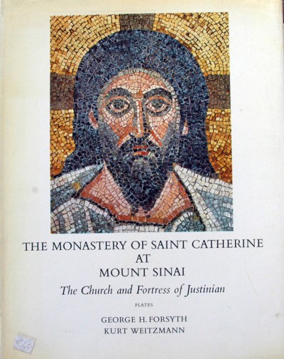 George H. forsyth et al. - The monastery of Saint Catherine at Mount Sinai.(plates).