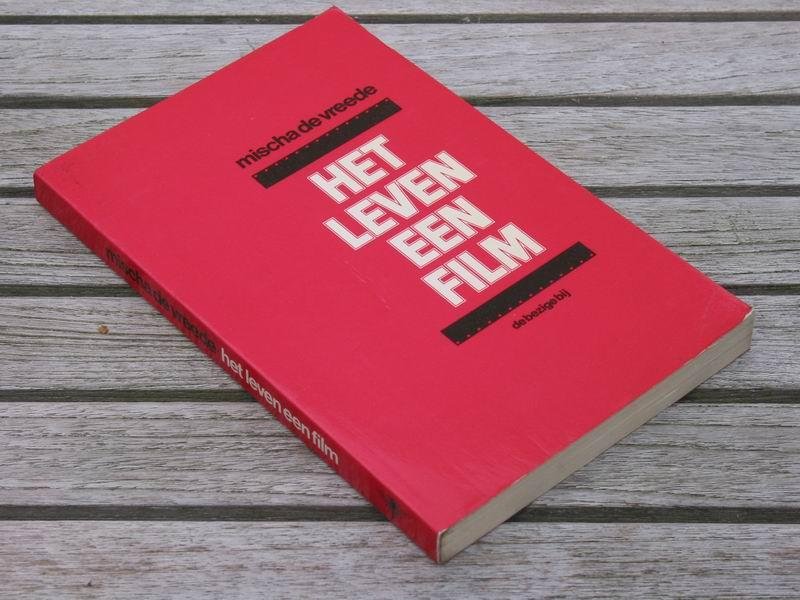 VREEDE M. de - Het leven een film