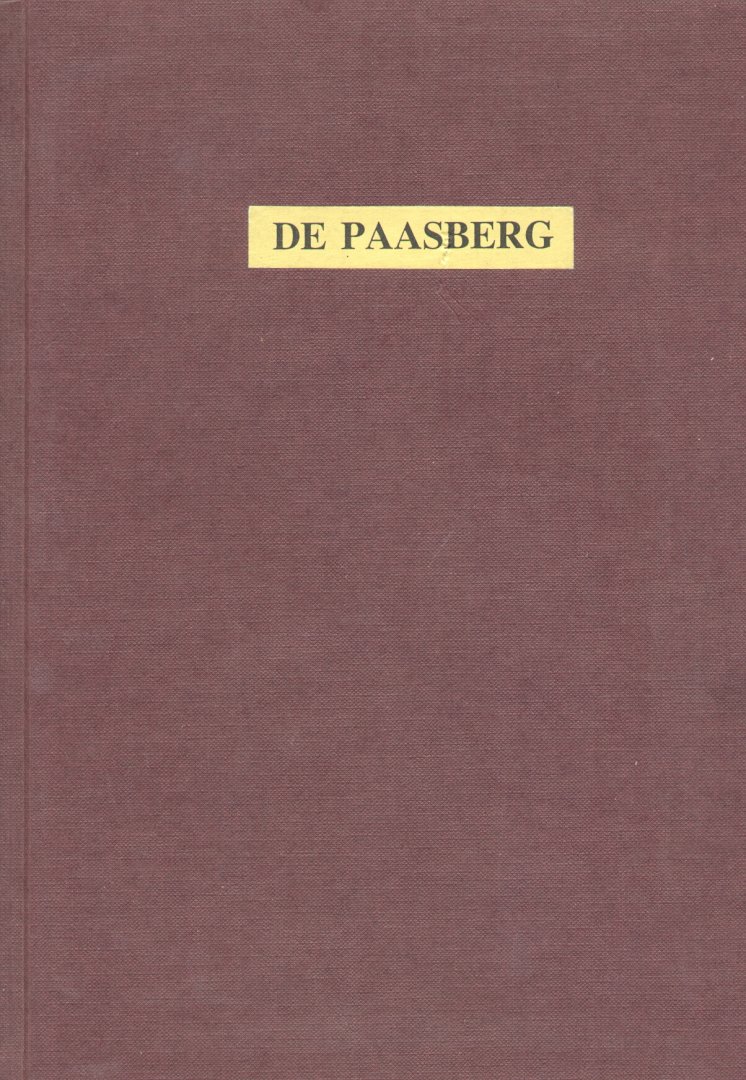 Pogge, Rob - De Paasberg (22 straten in een oostelijke buitenwijk van Arnhem, etc.)