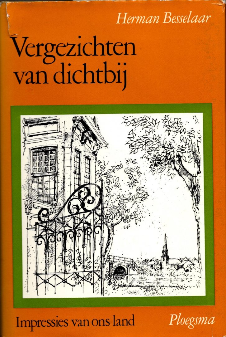 Besselaar - Vergezichten van Dichtbij / druk 1