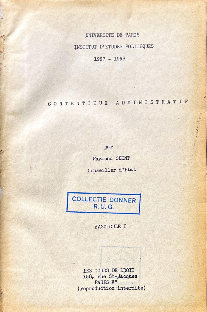 Odent, Raymond. - Contentieux administratif. Fascicule I.