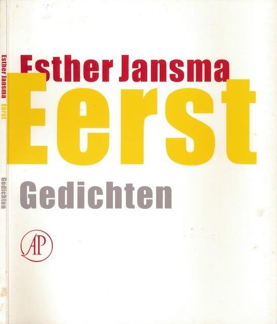 Jansma, Esther - Eerst: Gedichten