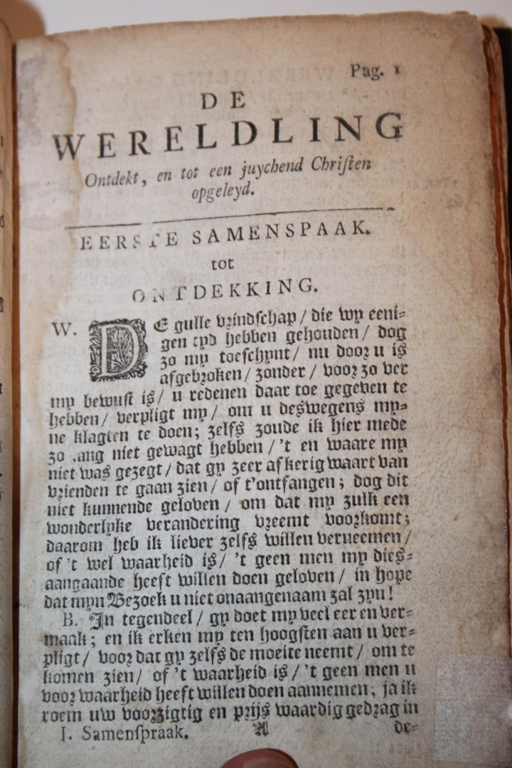 Ziegenmeyer, Jacob - De wereldling ontdekt, en tot een juychend Christen Opgeleyd. In Ses Samenspraaken. Tot Ontdekking, Overtuyging en Bestiering van Wereldlingen. Als ook tot Versterking en Leyding van Begenadigden.