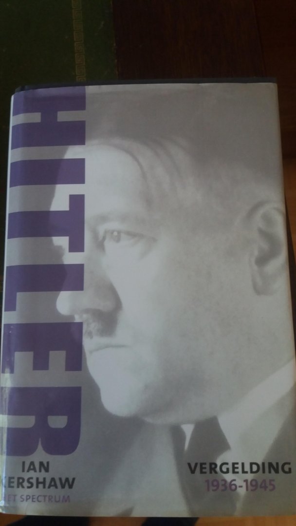 Kershaw, I. - Hitler / 1936-1945 Vergelding ,