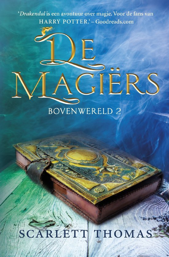 Scarlett Thomas - Bovenwereld 2 - De magiërs