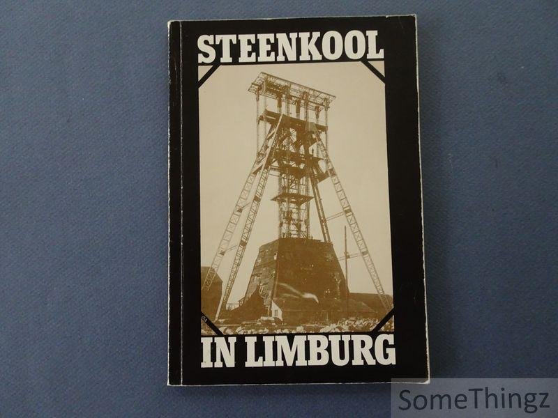 Van Doorslaer, Bert. - Steenkool in Limburg.