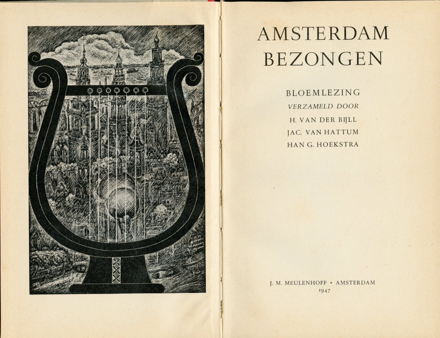Bijll, H.v.d./ Hattum, Jac.v./ Hoekstra, Han G. - Amsterdam bezongen. 1530-1946. Bloemlezing verzameld door...