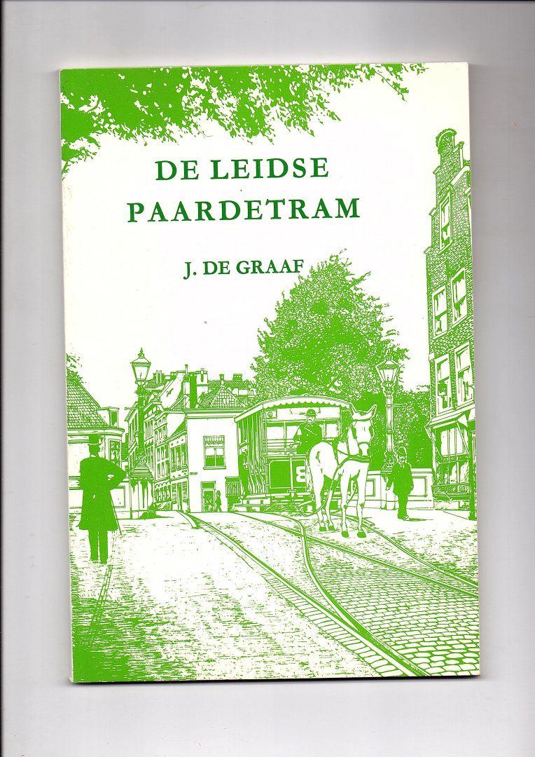 Graaf, J. de - De Leidse paardetram