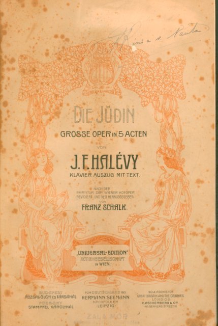 Halévy, F.: - Die Jüdin. Grosse Oper in 5 Acten. Klavierauszug mit Text. Nach der Partitur der Wiener Hofoper revidiert und neu herausgegeben von Franz Schalk