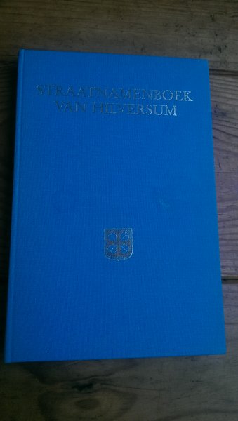 Meijer, A.H. - Straatnamenboek van Hilversum