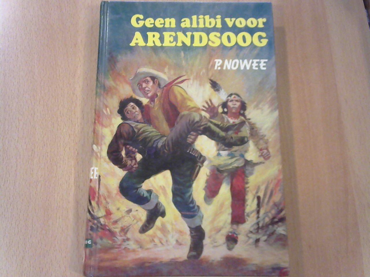 Nowee P. - Geen alibi voor Arendsoog, achtste druk, tweede oplage, no36
