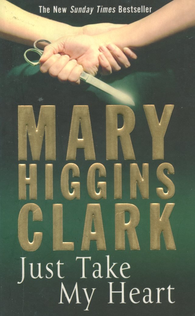Higgins Clark, Mary - Just Take My Heart