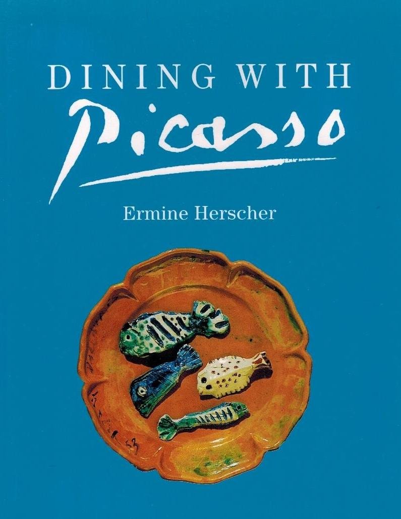 Herscher, Ermine - Dining with Picasso